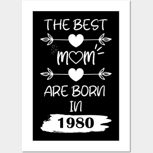 The Best Mom Are Born in 1980 Posters and Art